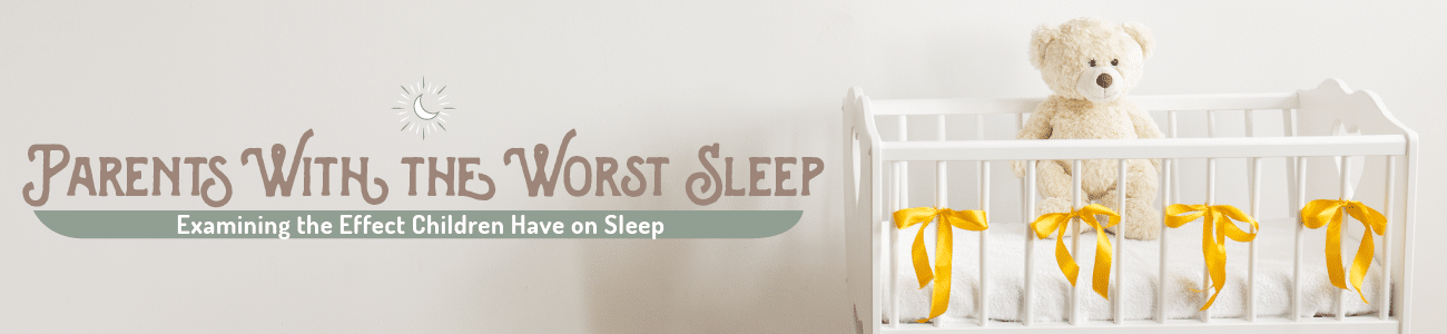 parents with the worst sleep